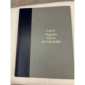 Funk & Wagnalls Atlas Of The Body Hardcover Book